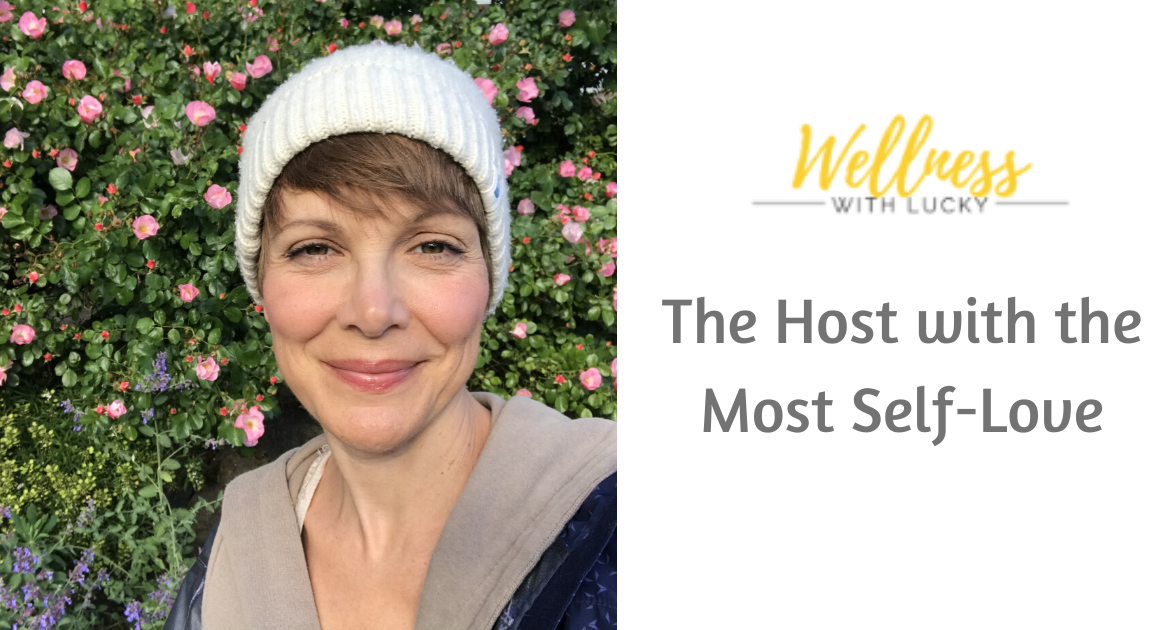 The Host with the Most Self-Love