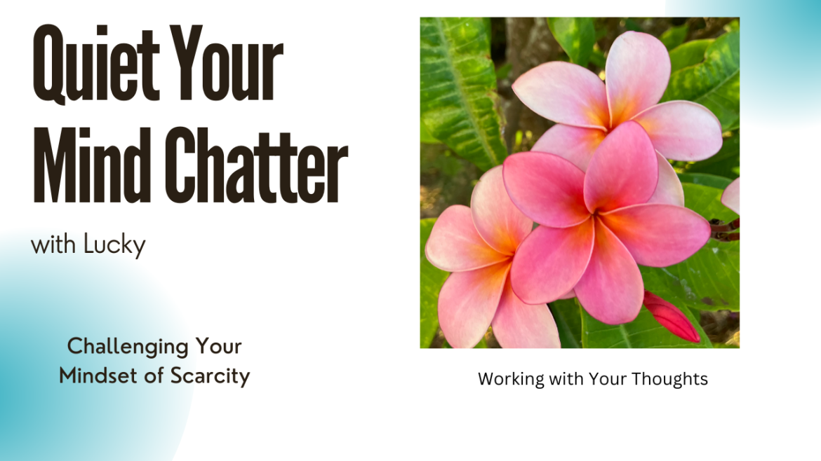 Challenging Your Mindset of Scarcity
